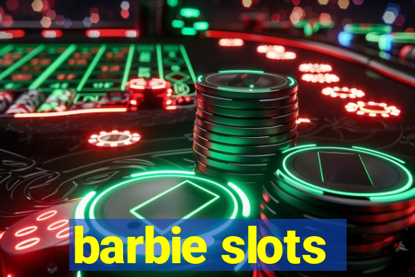 barbie slots