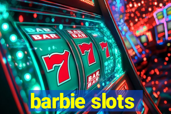 barbie slots