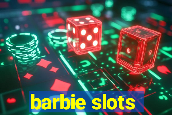 barbie slots