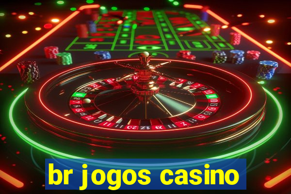 br jogos casino