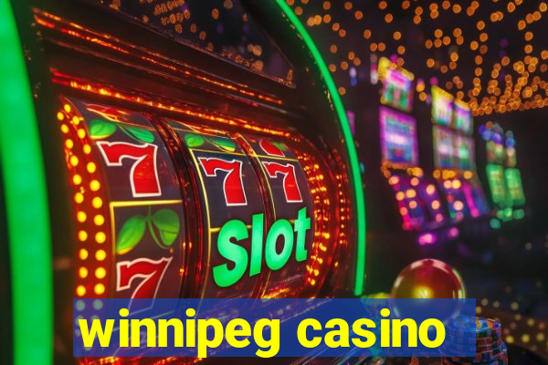 winnipeg casino