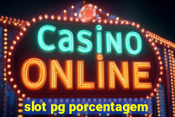 slot pg porcentagem