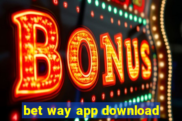 bet way app download