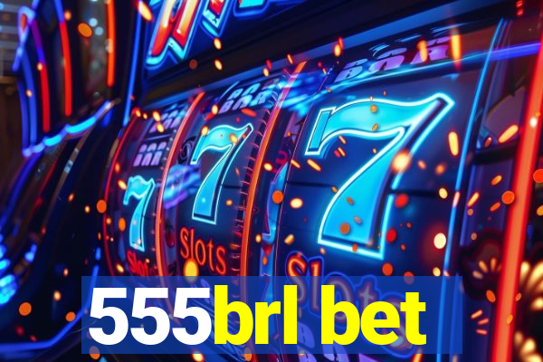 555brl bet