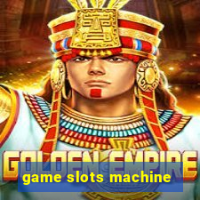 game slots machine