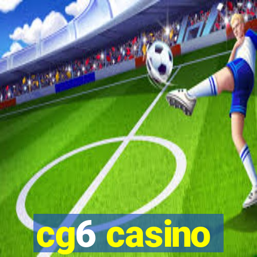 cg6 casino