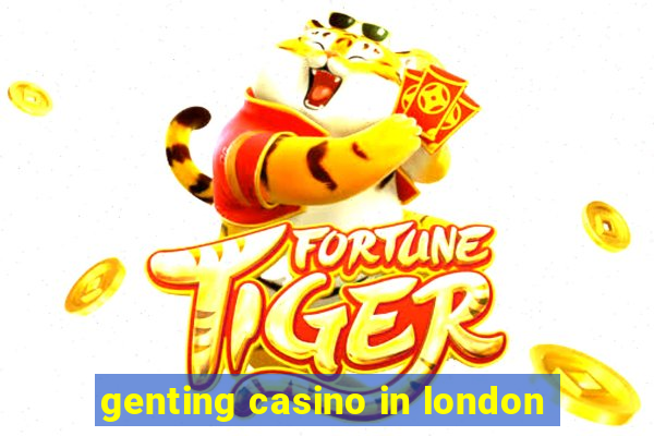 genting casino in london