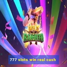 777 slots win real cash