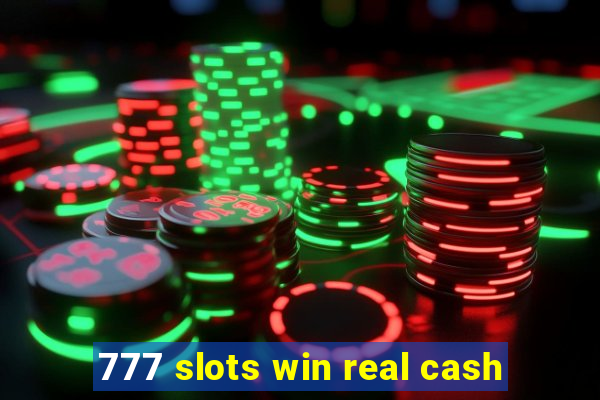 777 slots win real cash