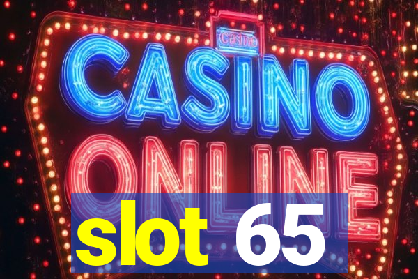 slot 65