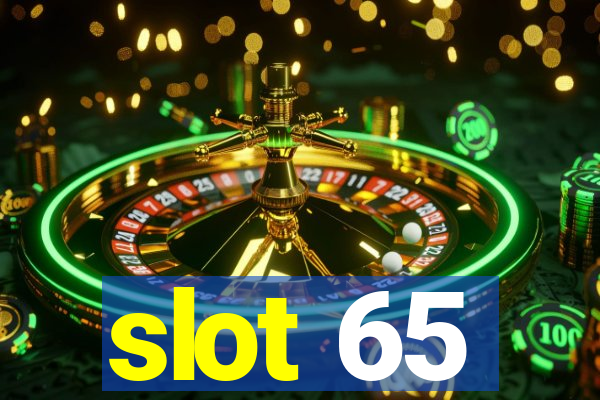 slot 65