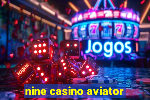 nine casino aviator