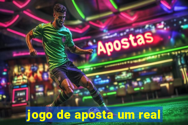 jogo de aposta um real