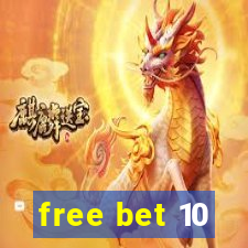 free bet 10