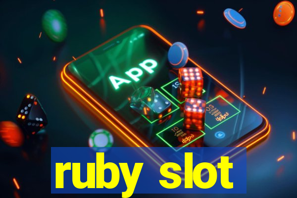 ruby slot