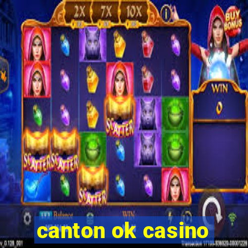 canton ok casino