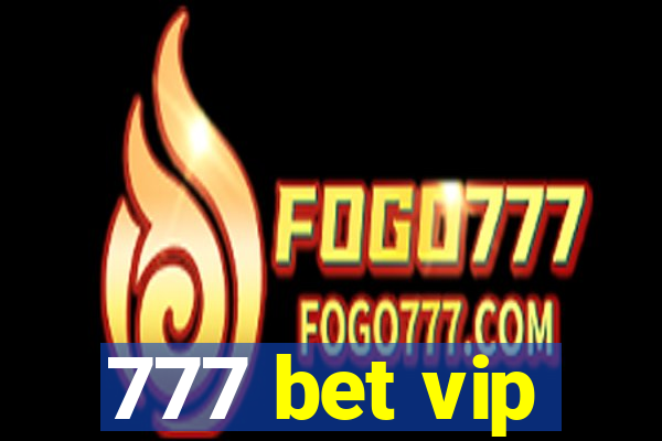 777 bet vip