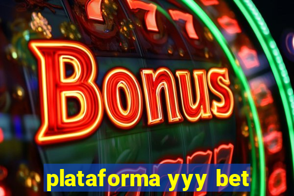 plataforma yyy bet