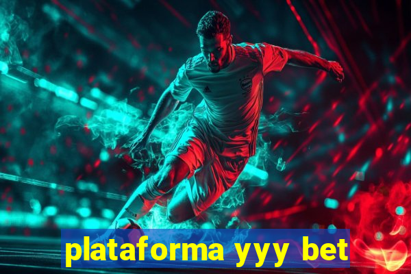 plataforma yyy bet