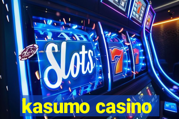 kasumo casino