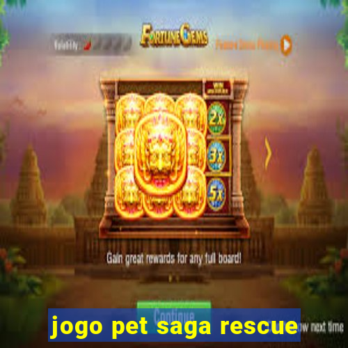 jogo pet saga rescue