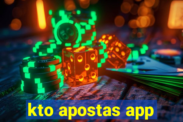 kto apostas app