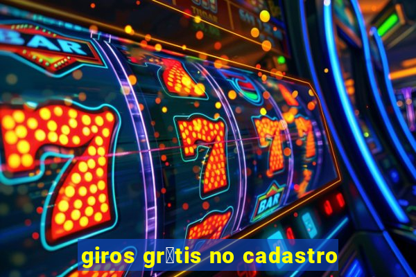 giros gr谩tis no cadastro