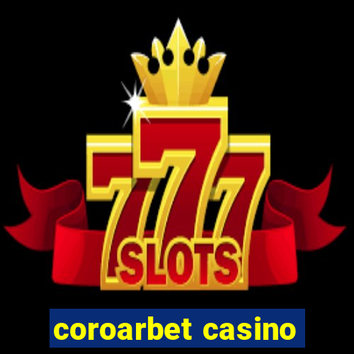 coroarbet casino