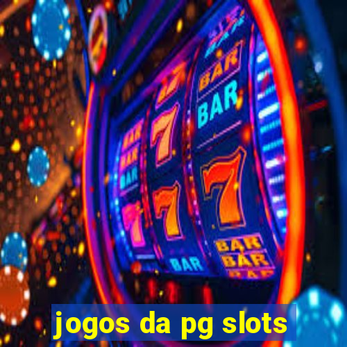 jogos da pg slots