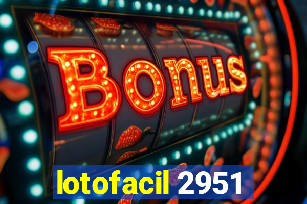 lotofacil 2951