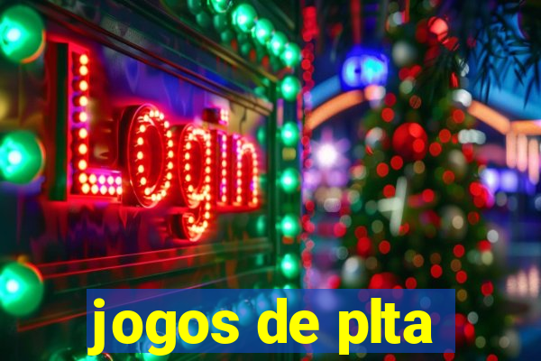 jogos de plta