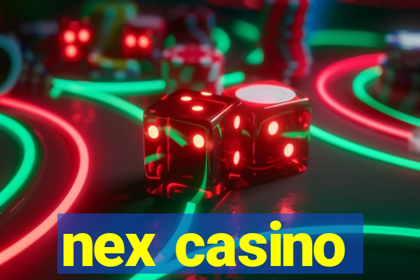 nex casino