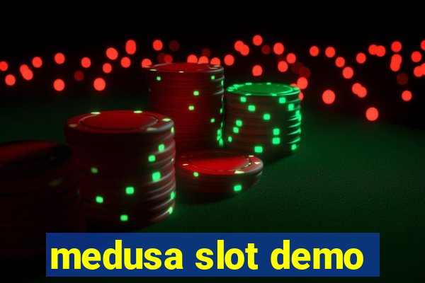 medusa slot demo