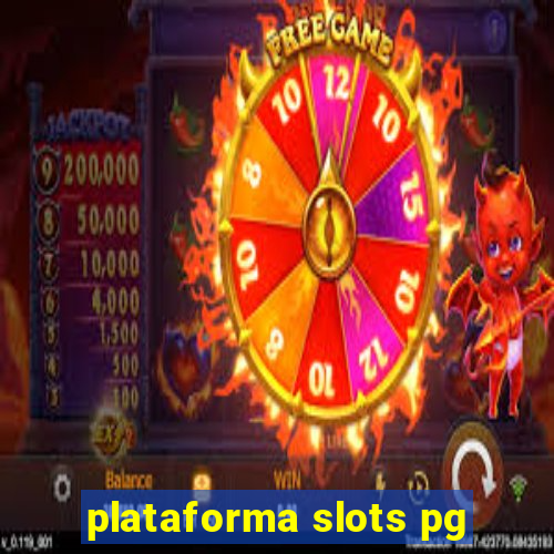 plataforma slots pg