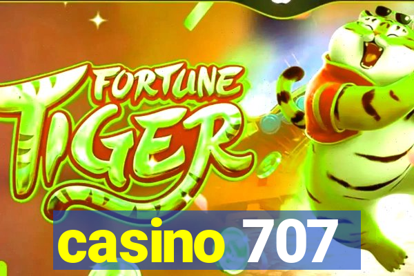 casino 707