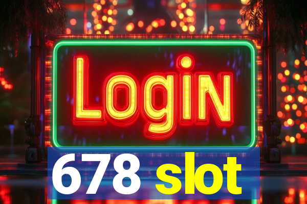 678 slot