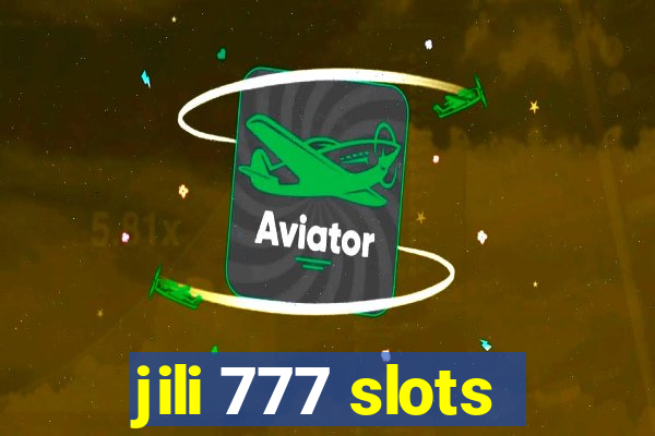 jili 777 slots