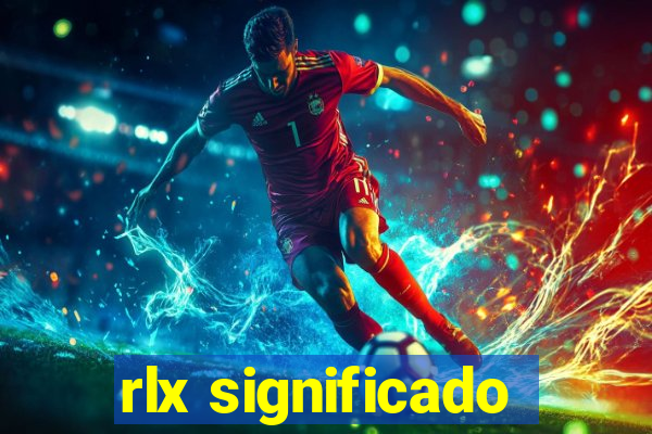 rlx significado