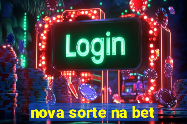 nova sorte na bet