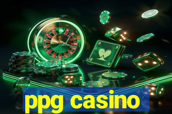 ppg casino