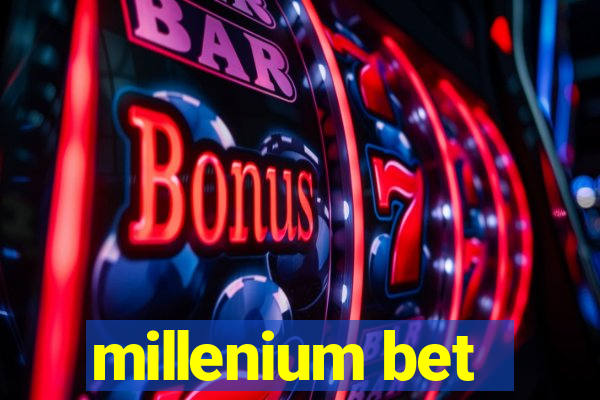 millenium bet