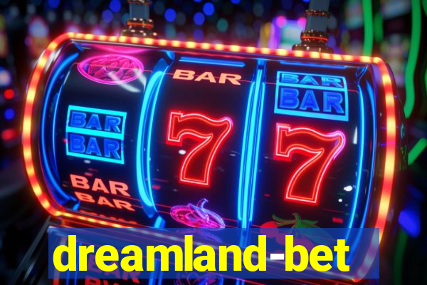 dreamland-bet