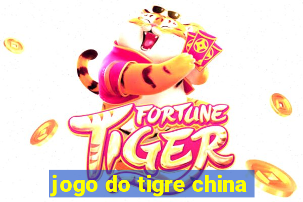 jogo do tigre china