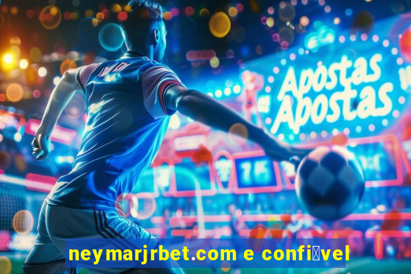 neymarjrbet.com e confi谩vel