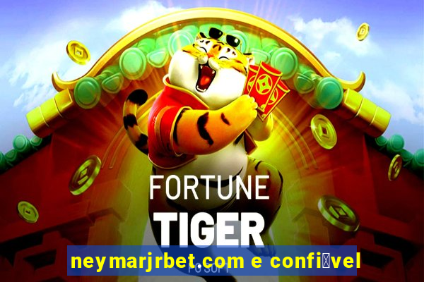 neymarjrbet.com e confi谩vel