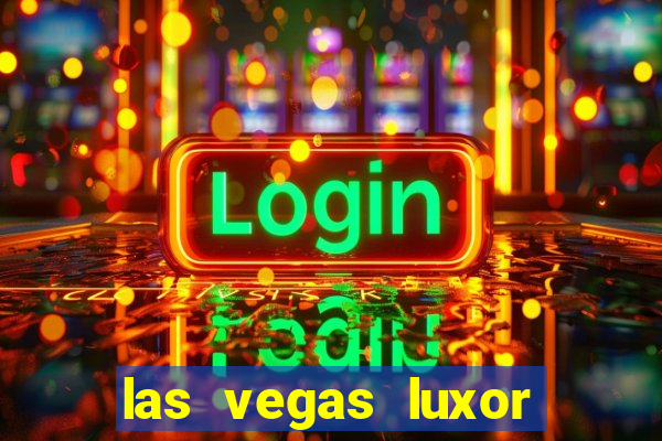 las vegas luxor hotel & casino