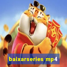 baixarseries mp4