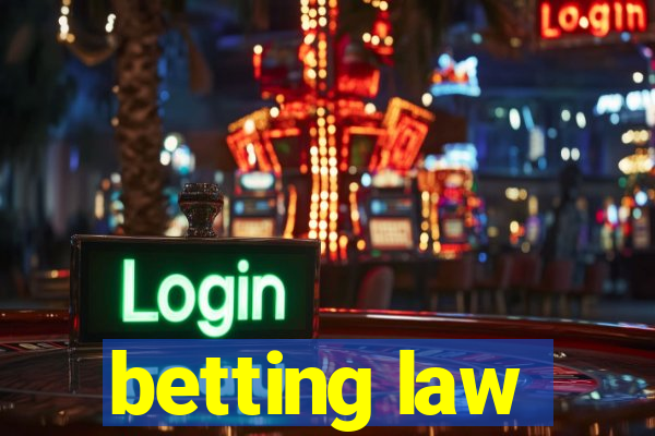 betting law