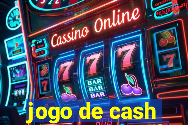 jogo de cash