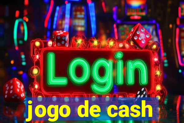 jogo de cash